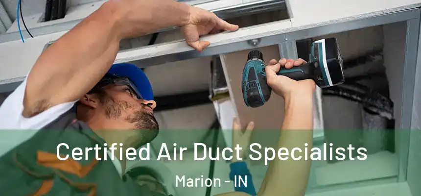  Certified Air Duct Specialists Marion - IN