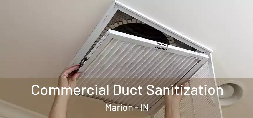  Commercial Duct Sanitization Marion - IN
