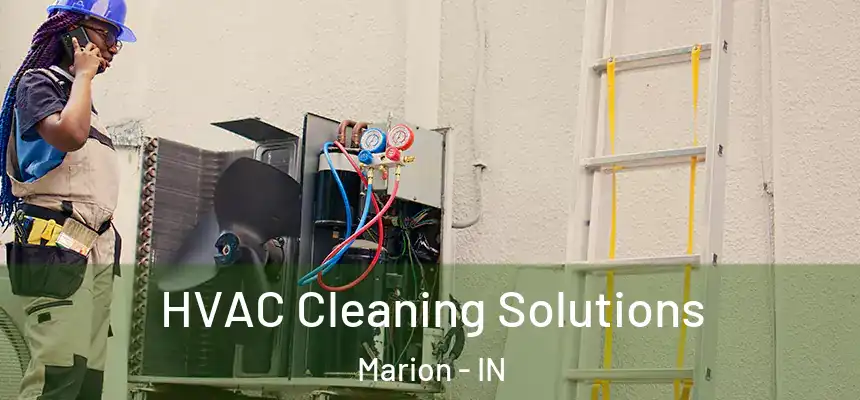 HVAC Cleaning Solutions Marion - IN